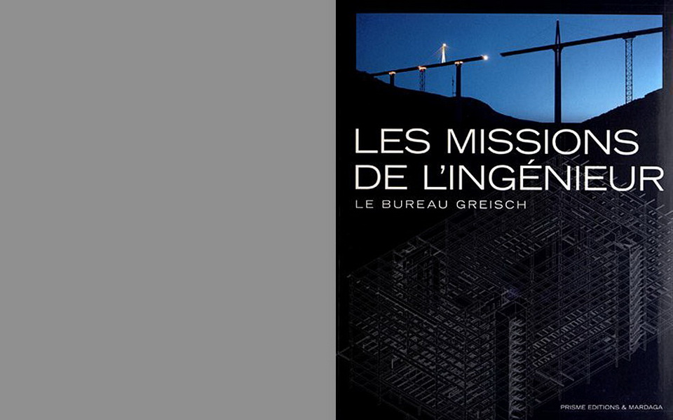 Les missions de l'ingénieur
Le bureau Greisch